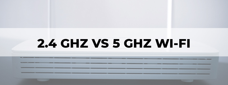2 4 ghz vs 5 ghz wi-fi