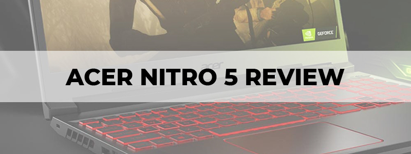 acer nitro 5 review