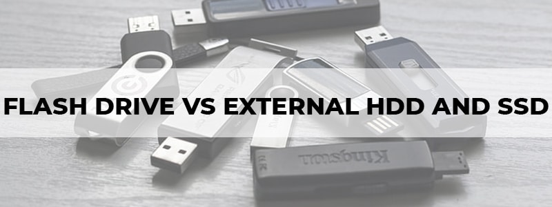 flash drive vs external hdd and ssd