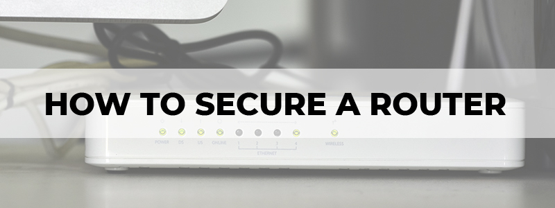 how to secure a router