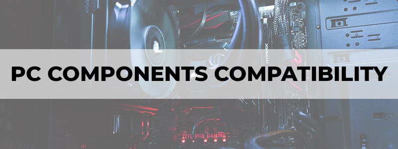 pc components compatibility