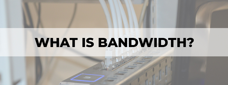 what is bandwidth