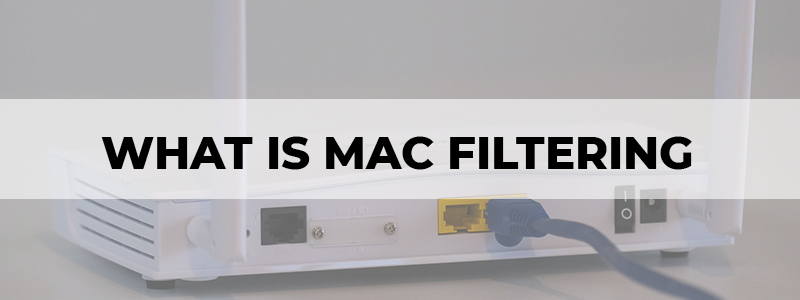 what is mac filtering