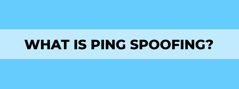 what is ping spoofing