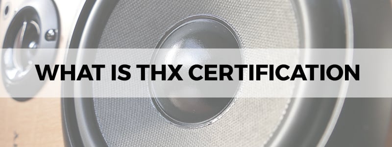 what is thx certification