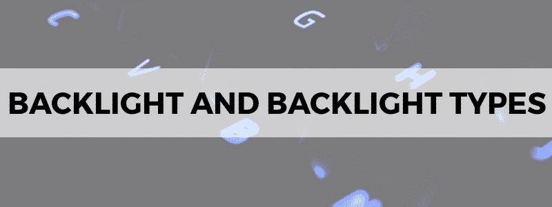 backlight and backlight types