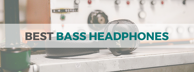 best bass headphones