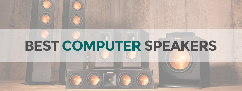 best computer speakers
