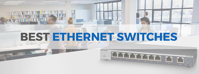 best ethernet switches