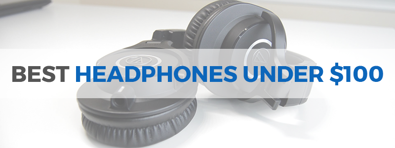 best headphones under 100