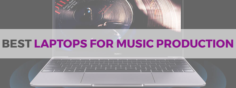 best laptop for music production