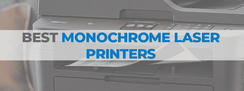 best monochrome laser printers