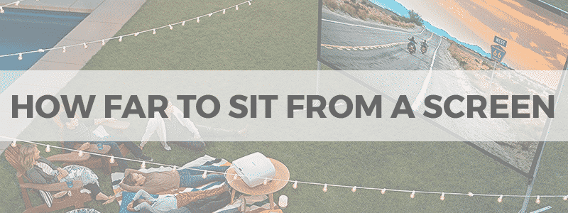 how far to sit from a screen
