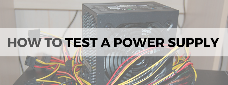 how to test a power supply