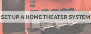 set up a home theater system
