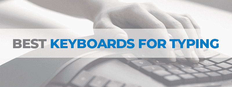 the best keyboards for typing